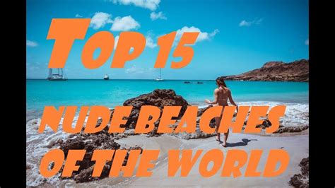 most popular nude beaches|The Worlds Top